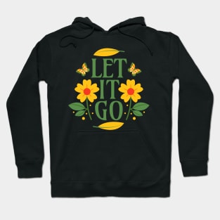 Let it Go Hoodie